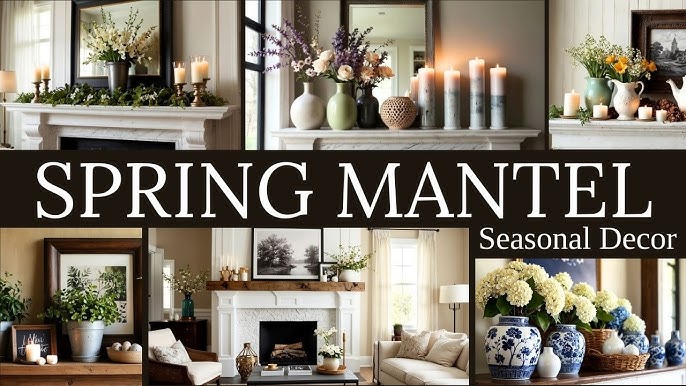 Welcome Spring Essential Mantel Decorating Tips to Brighten Your Home 7 Welcome Spring Essential Mantel Decorating Tips to Brighten Your Home